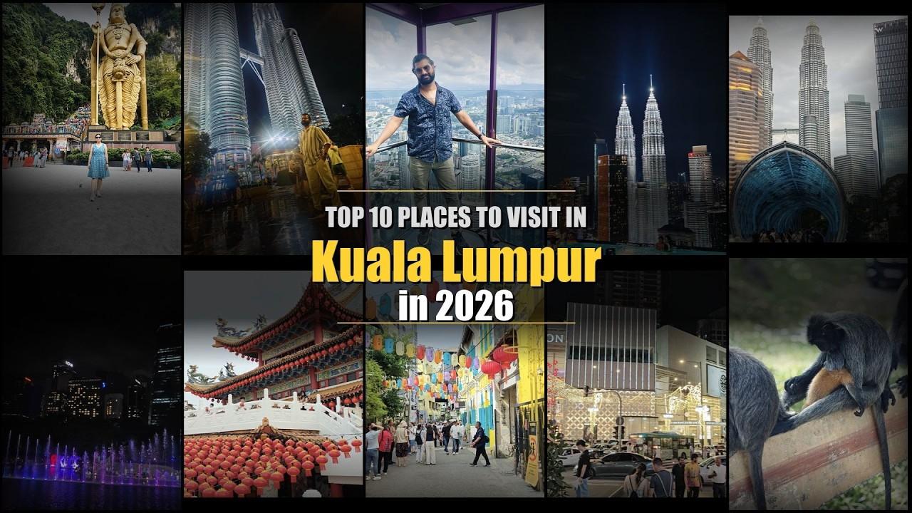 Top Places to Visit in Kuala Lumpur 2026 🇲🇾 | Complete Travel Guide